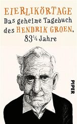 Hendrik Groen: Eierlikörtage«