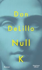 Don DeLillo: Null K«