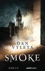 Dan Vyleta: Smoke«