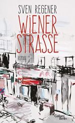 Sven Regener: Wiener Straße«