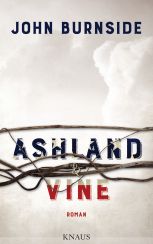 John Burnside: Ashland & Vine«