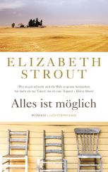 Elizabeth Strout: Alles ist möglich«