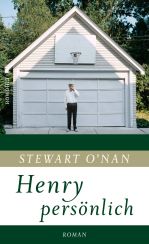 Stewart O’Nan: Henry persönlich«