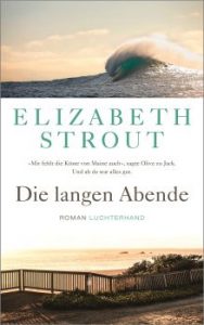 Elizabeth Strout: Die langen Abende«