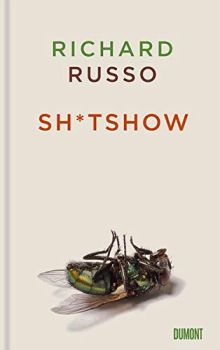 Richard Russo: Sh*tshow«